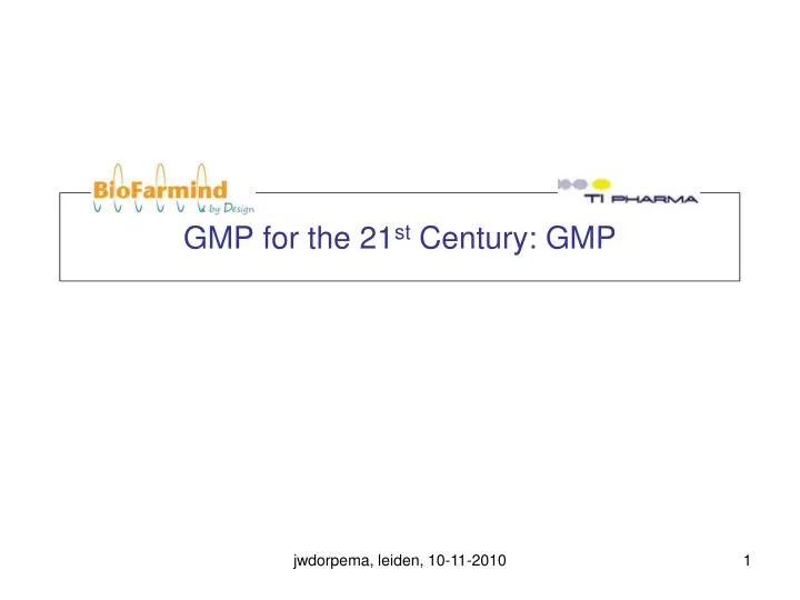 gmp for the 21 st century gmp