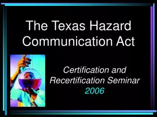 The Texas Hazard Communication Act