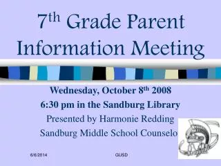 7 th Grade Parent Information Meeting