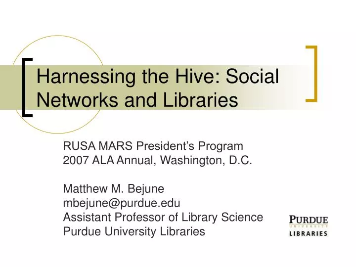 harnessing the hive social networks and libraries