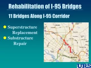 l Superstructure Replacement l Substructure 		 Repair