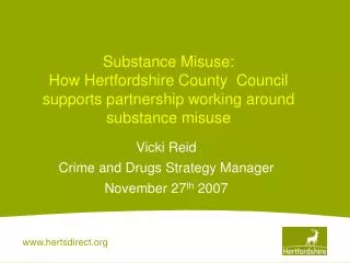 Substance Misuse: How Hertfordshire County Council supports partnership working around substance misuse