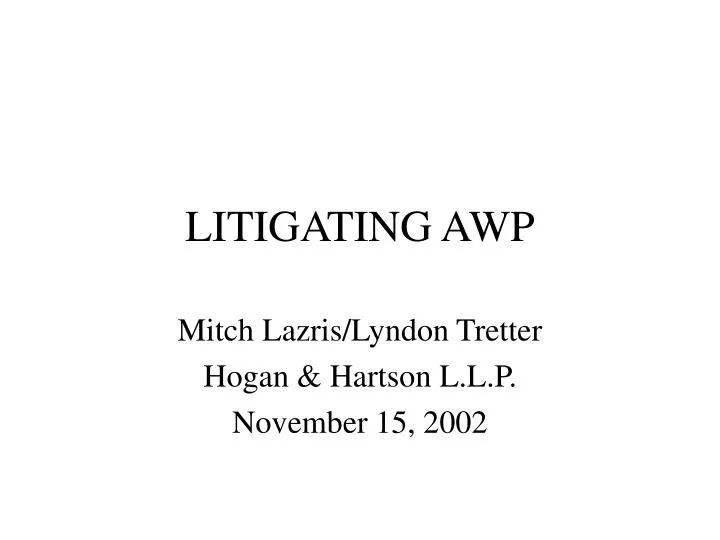 litigating awp