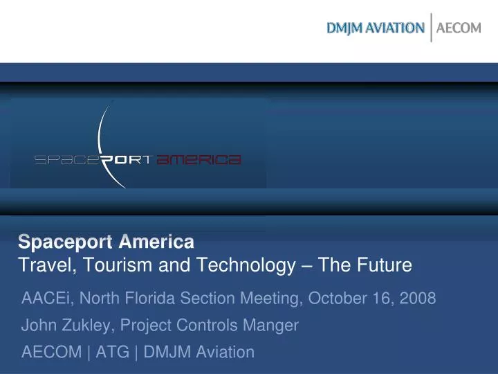 spaceport america travel tourism and technology the future