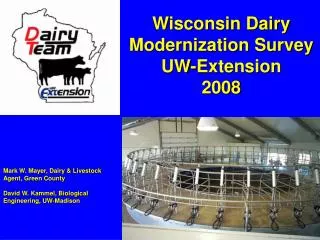 Mark W. Mayer, Dairy &amp; Livestock Agent, Green County David W. Kammel, Biological Engineering , UW-Madison