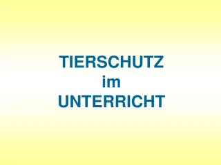 tierschutz im unterricht