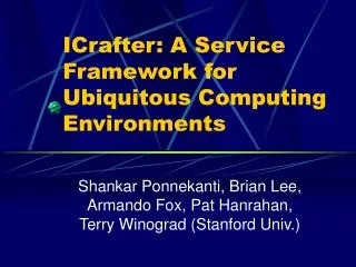 ICrafter: A Service Framework for Ubiquitous Computing Environments