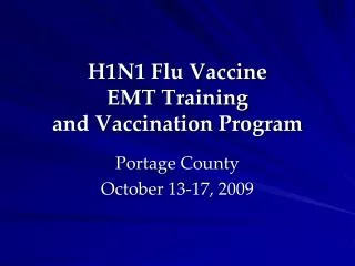 H1N1 Flu Vaccine EMT Training and Vaccination Program