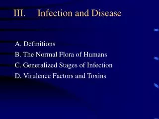 III. 	Infection and Disease