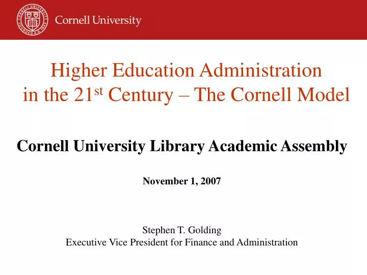 higher education administration in the 21 st century the cornell model