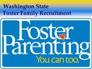 Washington State Foster Family Recruitment