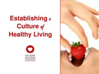 Establishing a Culture of Healthy Living