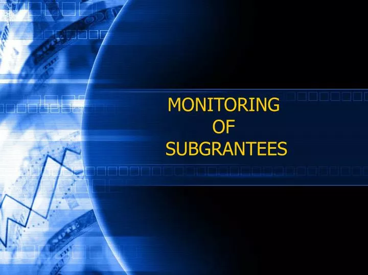 monitoring of subgrantees