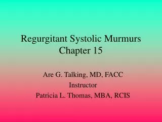 Regurgitant Systolic Murmurs Chapter 15