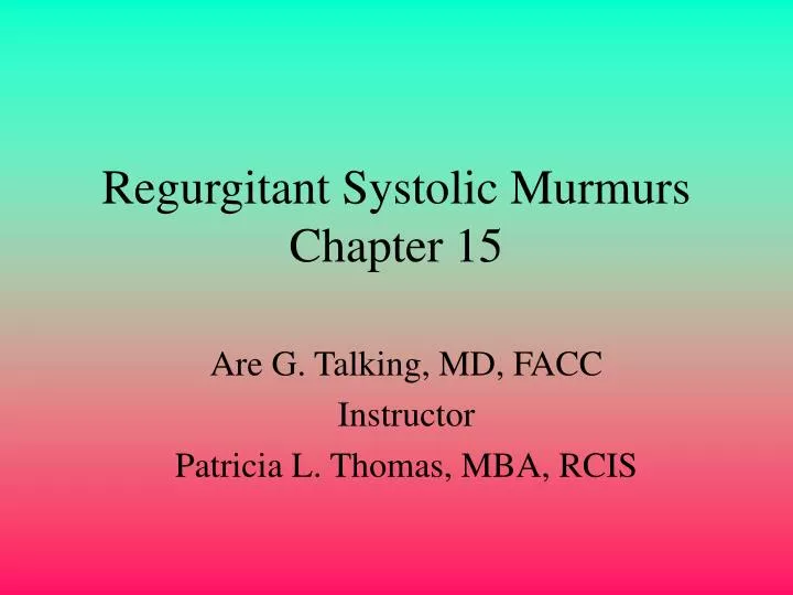 regurgitant systolic murmurs chapter 15