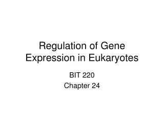 Regulation of Gene Expression in Eukaryotes