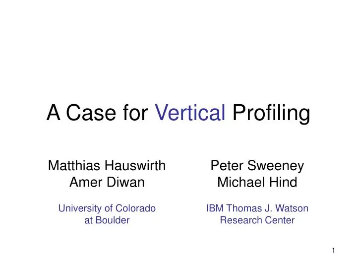 a case for vertical profiling