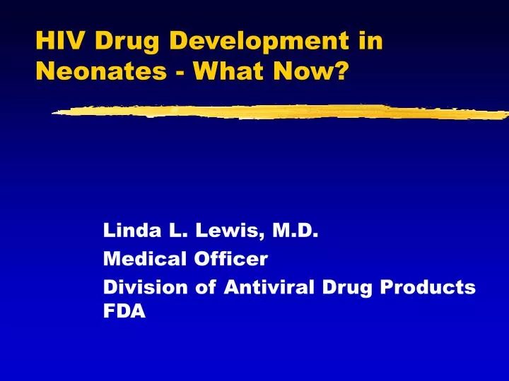 hiv drug development in neonates what now