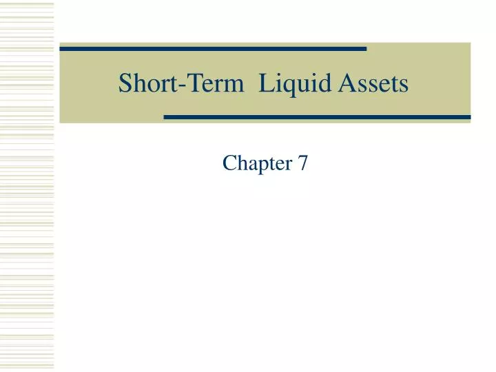 short term liquid assets