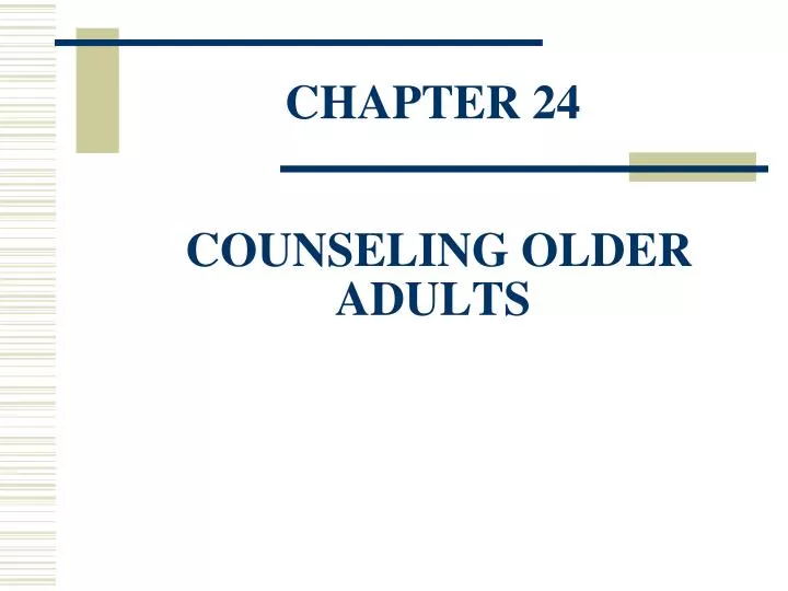 chapter 24 counseling older adults