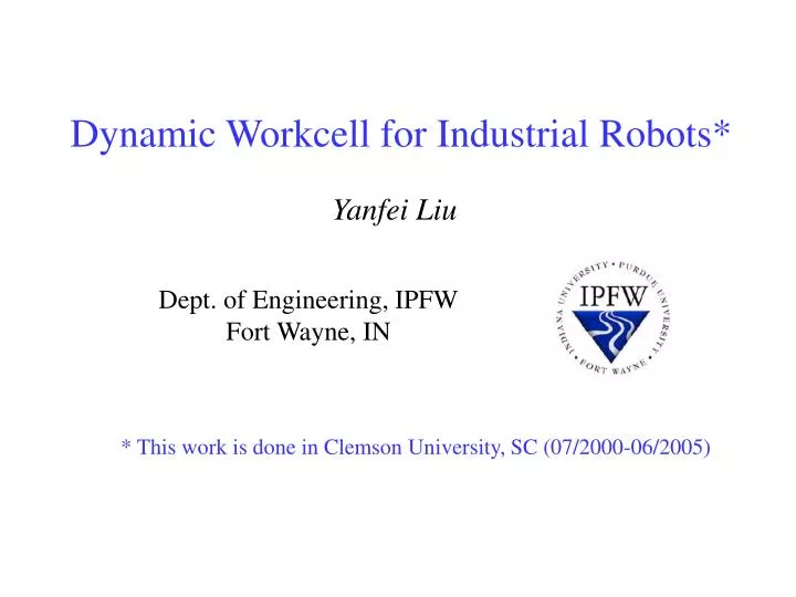 dynamic workcell for industrial robots