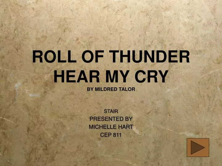 roll of thunder hear my cry by mildred talor