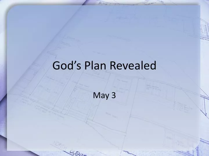 god s plan revealed