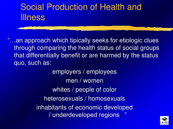 social production of health and illness