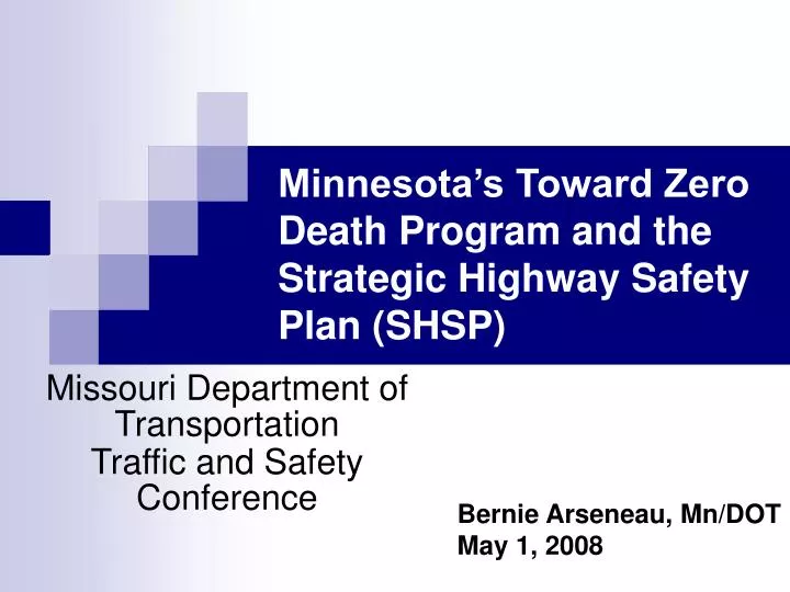 minnesota s toward zero death program and the strategic highway safety plan shsp