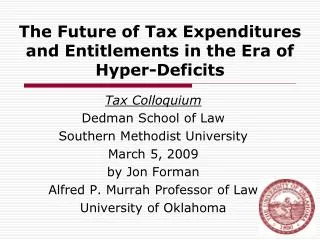 The Future of Tax Expenditures and Entitlements in the Era of Hyper-Deficits