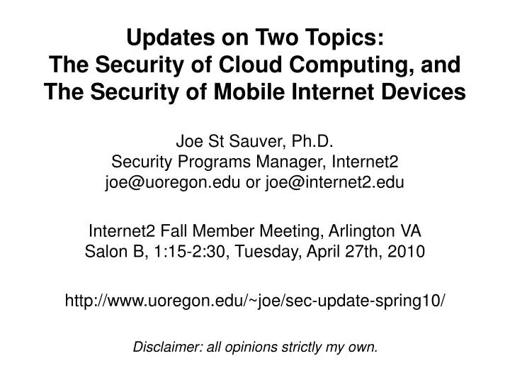 updates on two topics the security of cloud computing and the security of mobile internet devices