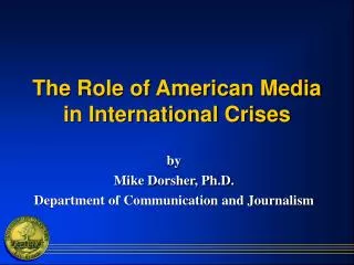The Role of American Media in International Crises