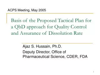 Basis of the Proposed Tactical Plan for a QbD approach for Quality Control and Assurance of Dissolution Rate