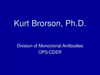 Kurt Brorson, Ph.D.