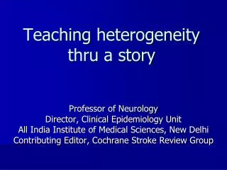 Teaching heterogeneity thru a story