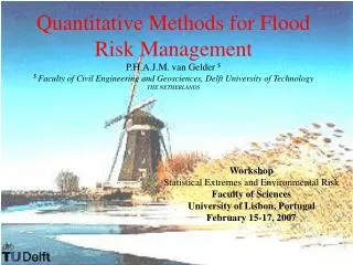 Workshop Statistical Extremes and Environmental Risk Faculty of Sciences University of Lisbon, Portugal February 15-17,