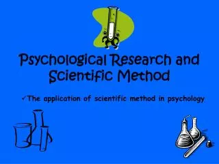 Psychological Research and Scientific Method