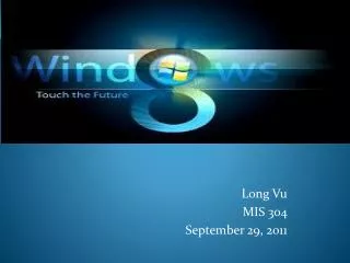 Long Vu MIS 304 September 29, 2011