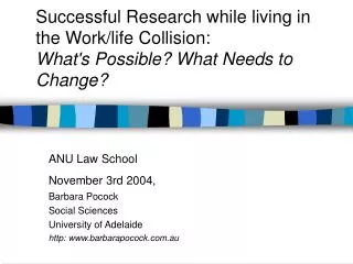 Successful Research while living in the Work/life Collision: What's Possible? What Needs to Change?
