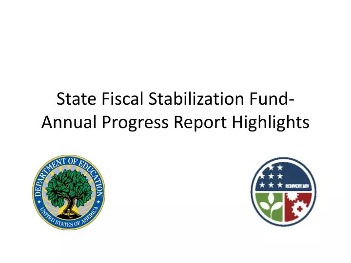 state fiscal stabilization fund annual progress report highlights