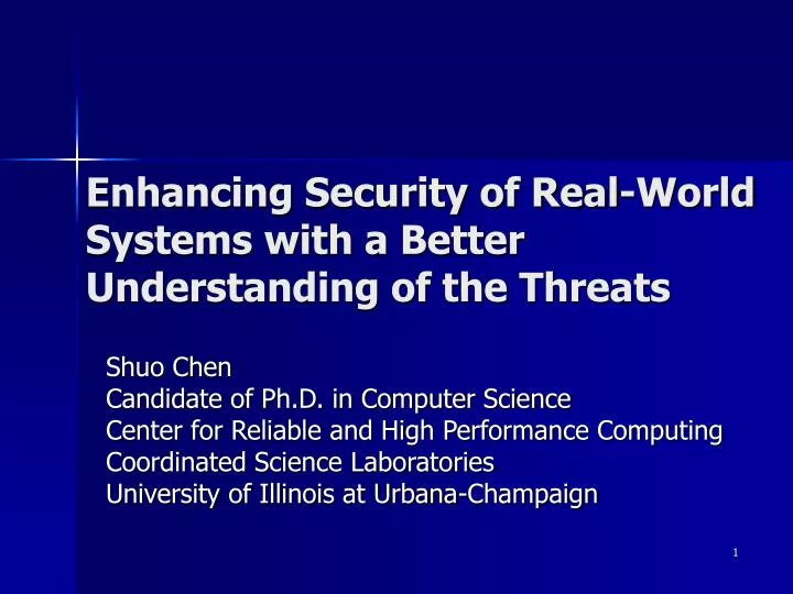enhancing security of real world systems with a better understanding of the threats
