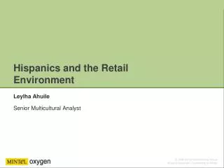 Hispanics and the Retail Environment