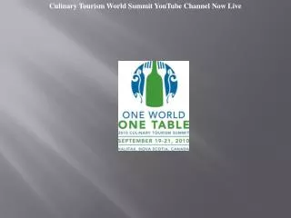 Culinary Tourism World Summit YouTube Channel Now Live