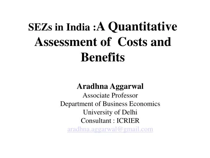 sezs in india a quantitative assessment of costs and benefits
