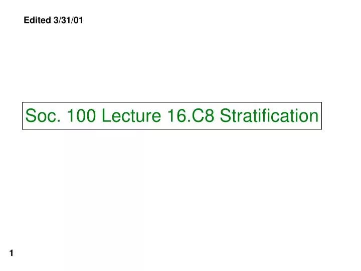 soc 100 lecture 16 c8 stratification