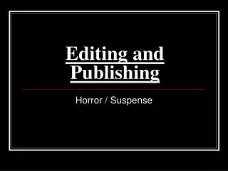Editing and Publishing