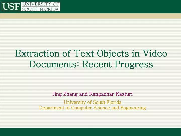 extraction of text objects in video documents recent progress