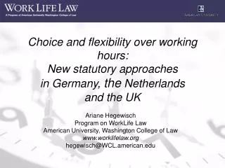 Choice and flexibility over working hours : N ew statutory approaches in Germany, the Netherlands and the UK