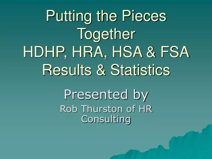 putting the pieces together hdhp hra hsa fsa results statistics