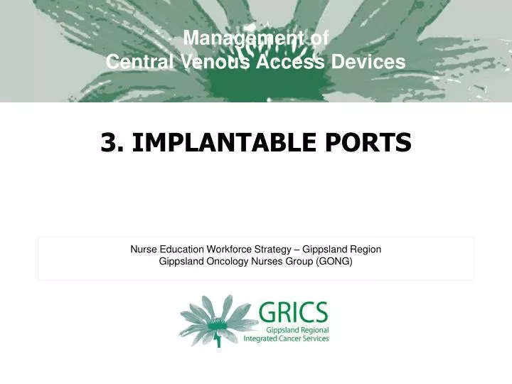 3 implantable ports